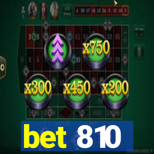 bet 810